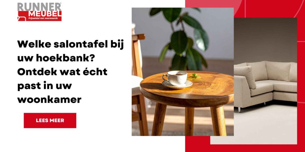 Runner blogbanner - Welke salontafel bij uw hoekbank